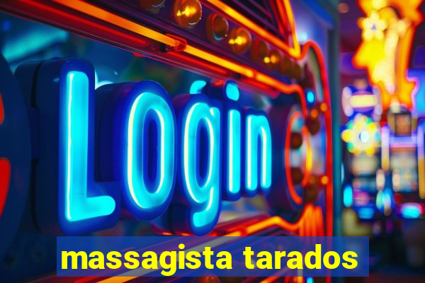 massagista tarados